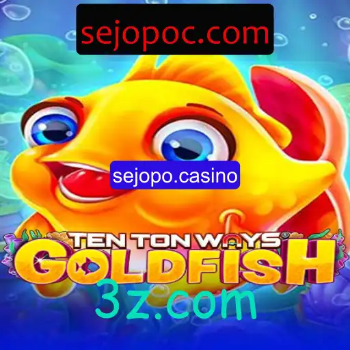 TenTonWaysGoldfish: Mergulhe em um Novo Mundo de Entretenimento Casino